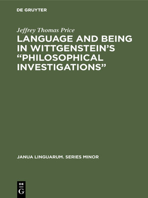 cover image of Language and Being in Wittgenstein's "Philosophical Investigations"